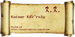 Kaiser Károly névjegykártya