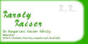 karoly kaiser business card